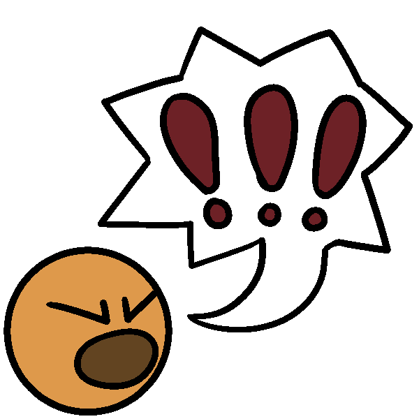 A drawing of an orange head with its eyes squeezed shut and its mouth wide open. There is a spiky speech bubble coming from it with three red exclamation points inside.